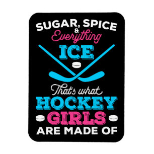 That's What Hockey Girls Are Made Of Magnet