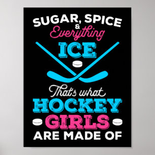 That's What Hockey Girls Are Made Of Poster