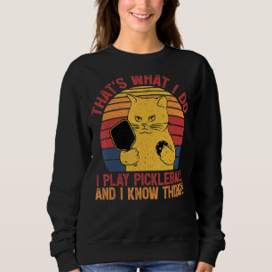 That's What I Do Cat Lovers Paddleball Player Pick Sweatshirt