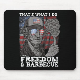 That's What I Do Enjoy Freedom And Rbecue 4th Of J Mouse Pad