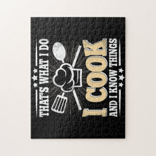 That's What I Do I Cook And I Know Things Funny Co Jigsaw Puzzle