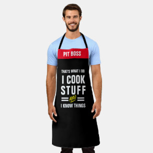 That's What I Do; I Cook Stuff & I Know Things Apron