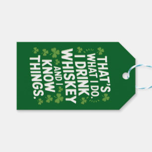 That's What I Do I Drink And I Know Things Patrick Gift Tags