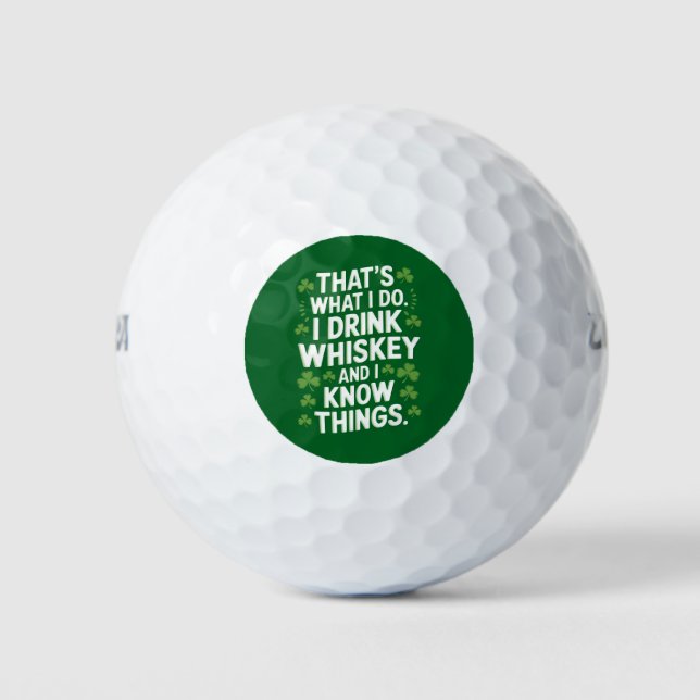 That's What I Do I Drink And I Know Things Patrick Golf Balls (Front)