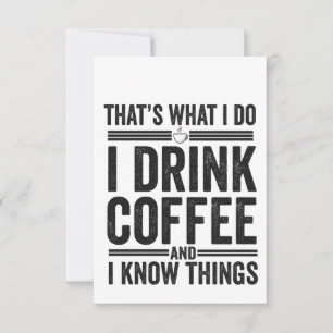That's What I Do I Drink Coffee Funny Caffeine  Thank You Card
