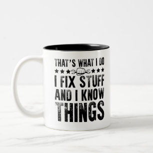 That's What I Do I Fix Stuff Funny Mechanic Two-Tone Coffee Mug