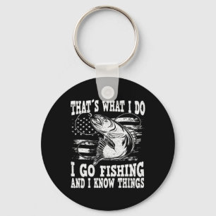 Thats What I Do I Go Fishing Key Ring