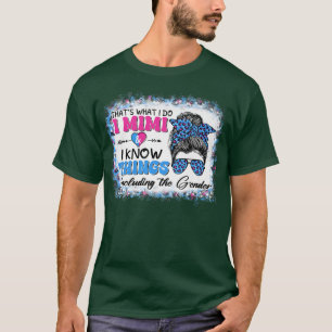 Thats What I Do I Mimi I Know Things Gender Reveal T-Shirt