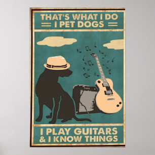 Thats What I do I pet Dog Poster