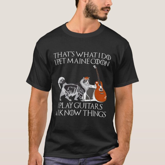 Thats What I Do I Pet Maine Coon Play Guitars Cat T-Shirt (Front)