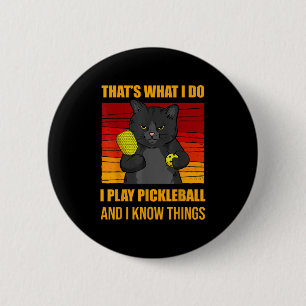 That's What I Do-i Play Ckleball And I Know Things 6 Cm Round Badge