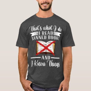 Thats What I Do I Read Banned Books Reading  T-Shirt