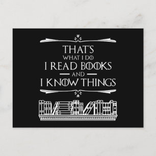 That's What I Do I Read Books And I Know Things Postcard