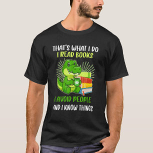 That's What I Do I Read Books I Avoid People Croc T-Shirt