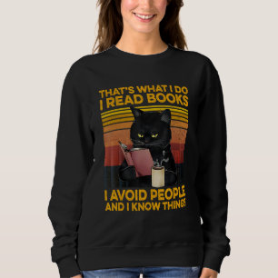 That's What I Do I Read Books I Avoid People I Kno Sweatshirt