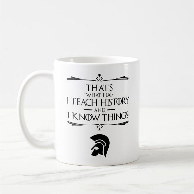That's What I Do I Teach History Coffee Mug (Left)