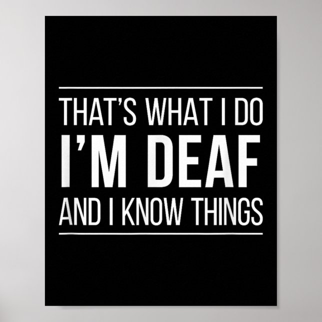 That's What I Do - I'm Deaf And I Know Things -  Poster (Front)
