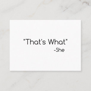 Thats what She Said Business Card
