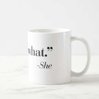 "That's what she said" coffee mug. Coffee Mug