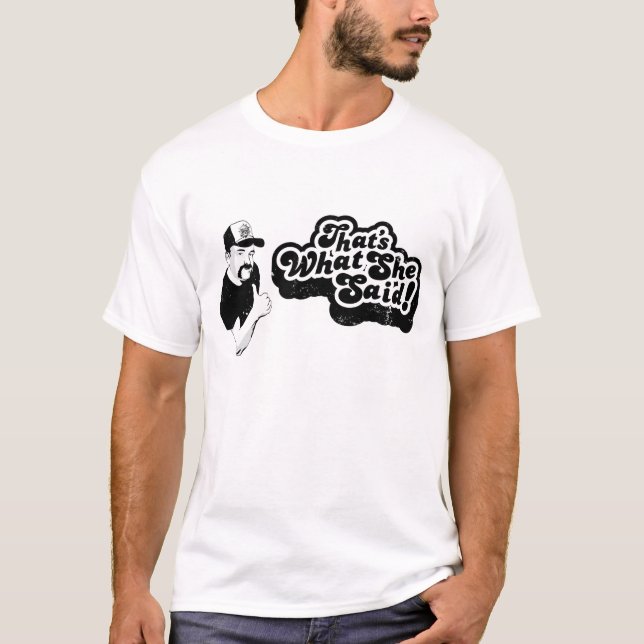 That's What She Said (Light Shirt) T-Shirt (Front)