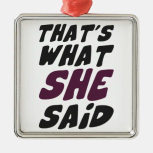 That's What She Said Metal Tree Decoration