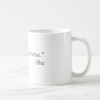 That's What She Said Quote Coffee Mug