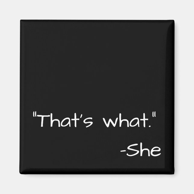 That's what she said quote funny magnet (Front)