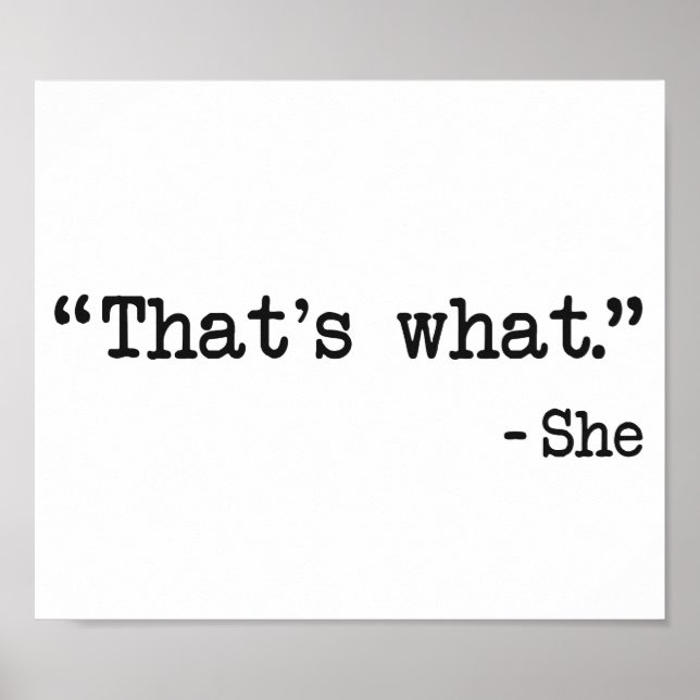 That's What She Said Quote Poster (Front)
