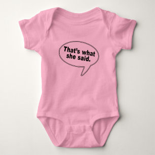 That's What She Said Talk Bubble T shirts