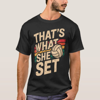 That's What She Set T-Shirt
