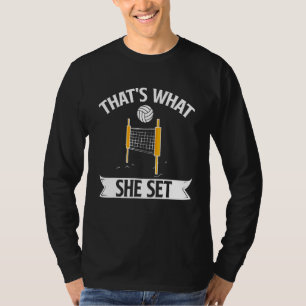 That's What She Set Volleyball Player Sports Team T-Shirt