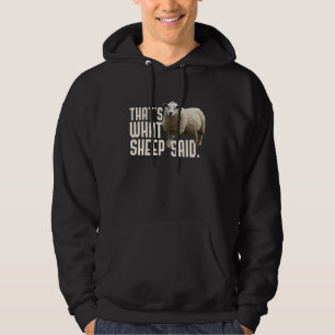 Thats What Sheep Said That's What She Said Pun Hoodie