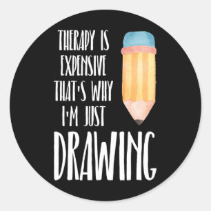 thats why Im just drawing drawing Sketching Classic Round Sticker