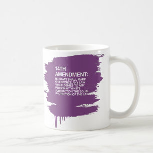 THE 14TH AMENDMENT COFFEE MUG
