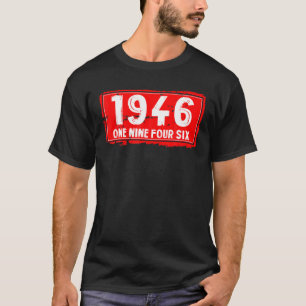 The 1946 Year Of Birth For Men And Women, Awesome T-Shirt