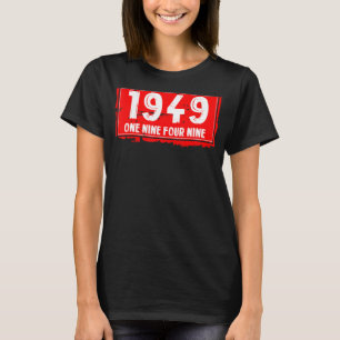 The 1949 Year of Birth for Men and Women Awesome B T-Shirt