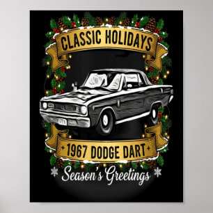 The 1967 Dodge Dart Clic Holiday Cheer Apparel Poster