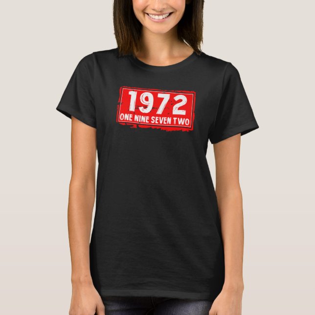 The 1972 Year of Birth for Men and Women Awesome B T-Shirt (Front)