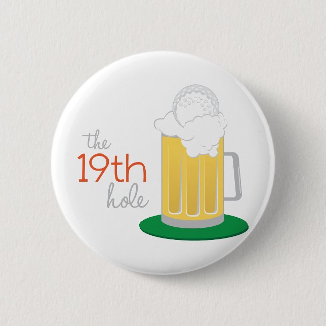 The 19th Hole 6 Cm Round Badge (Front)