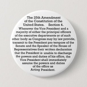 The 25th Amendment 7.5 Cm Round Badge