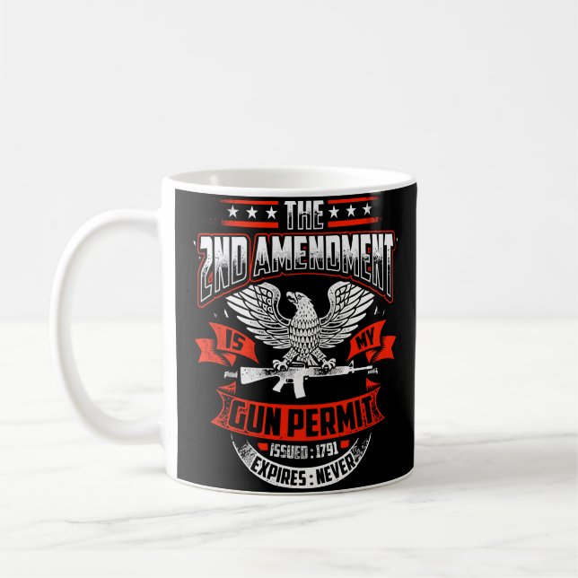 The 2Nd Amendment Is My Gun Permit Issued 1791 Hoo Coffee Mug (Left)