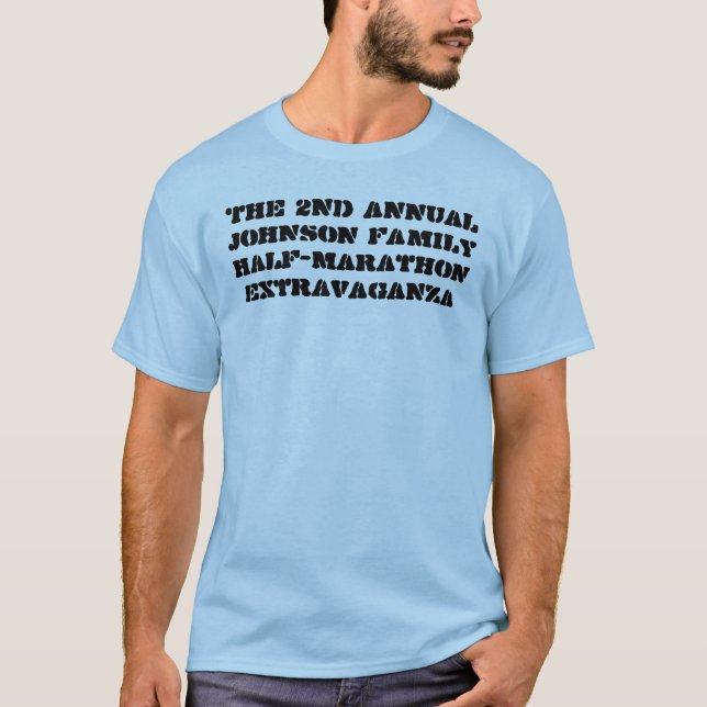 The 2nd AnnualJohnson FamilyHalf-MarathonExtrav... T-Shirt (Front)