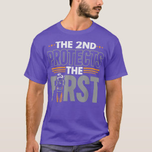 The 2nd Protects The First Second Amendment Gun Ri T-Shirt