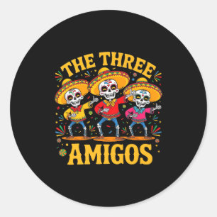The 3 three amigos three friends skeleton cinco de classic round sticker