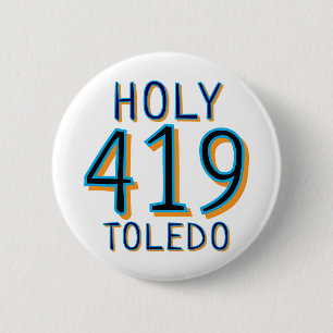 The 419 - Holy Toledo 6 Cm Round Badge