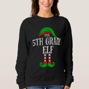 The 5th Grade Elf Family Group Matching Christmas  Sweatshirt