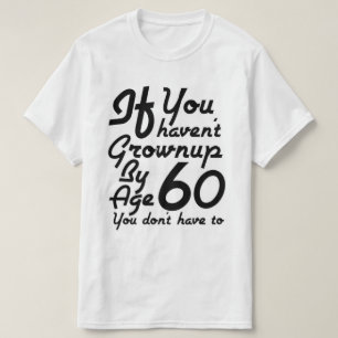 The 60 Year Child T-Shirt