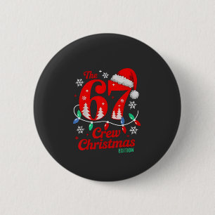 The 67 Christmas Crew Edition Six Seven Brainrot 6 Cm Round Badge