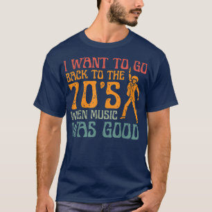 The 70s When Music Was Good Vintage Disco Funk Sou T-Shirt