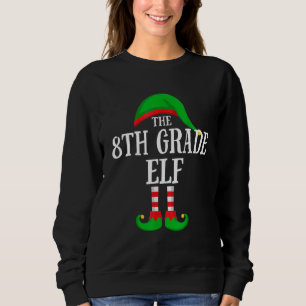 The 8th Grade Elf Family Group Matching Christmas  Sweatshirt